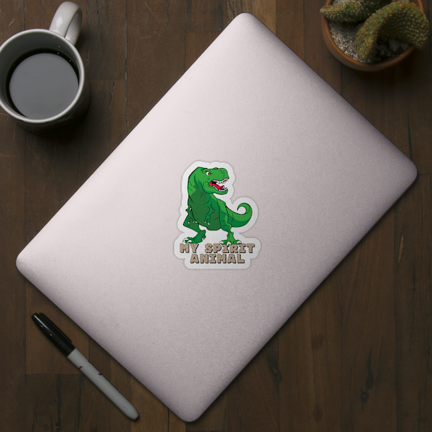 The T-Rex Is My Spirit Animal (Green) by Designs by Darrin